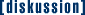 [diskussion]