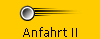Anfahrt II