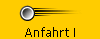 Anfahrt I